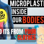 Do you know that microplastics found in HUMAN BODY?